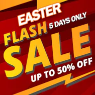 Easter Flash Sale Now On