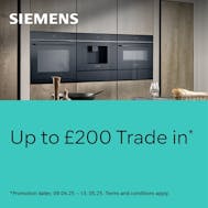 Up To £200 Trade-In Discount With Siemens