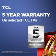 Free 5 Year Warranty With TCL